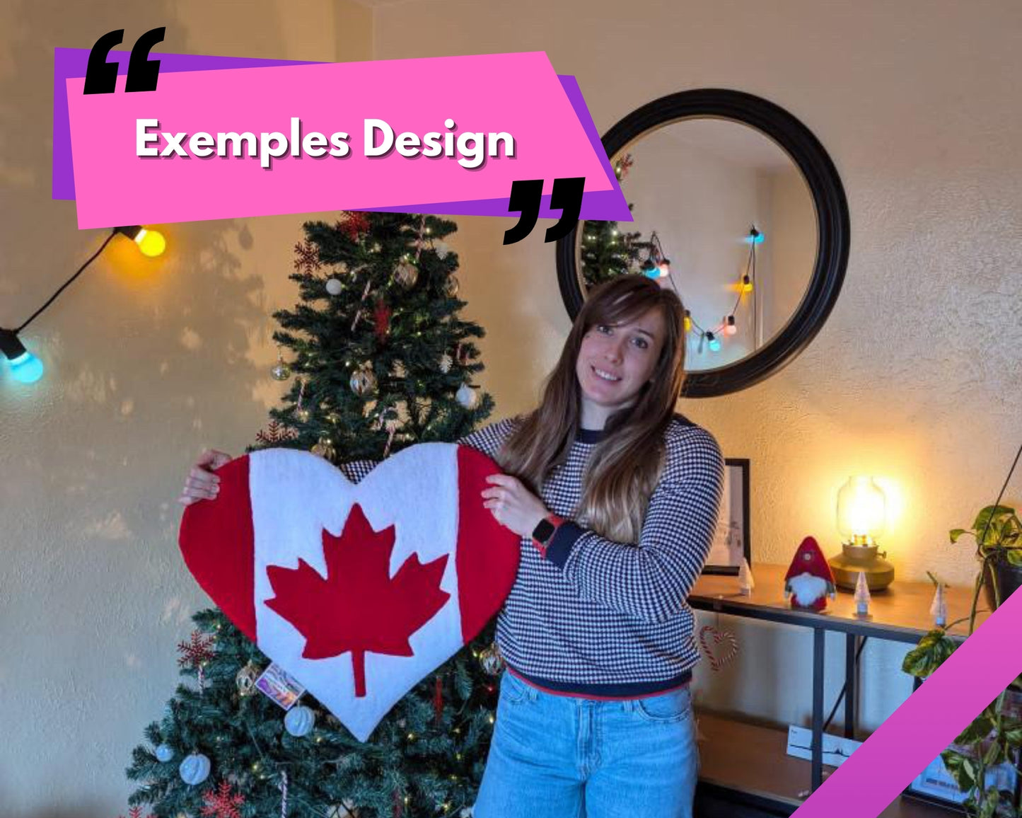 Pièce décorative tufté à la main unique. Tapis sur mesure et personnalisé réalisé pour une cliente qui pose sur le photo avec ce même tapis représentant le drapeau du canada en forme de cœur.